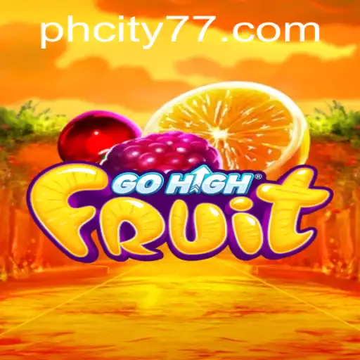 Exploring GoHighFruit: An Exciting New Game in the Heart of PHCity