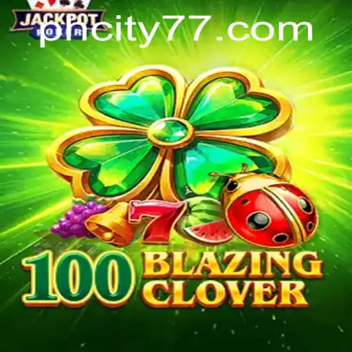 Unveiling 100BlazingClover: The Ultimate Gaming Experience in 2023