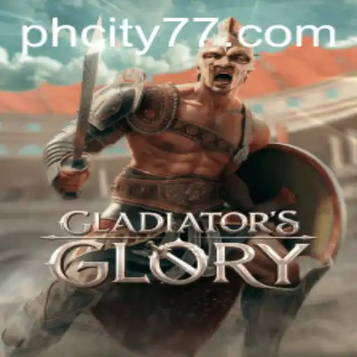 GladiatorsGlory: The Ultimate Combat Experience in PHCity
