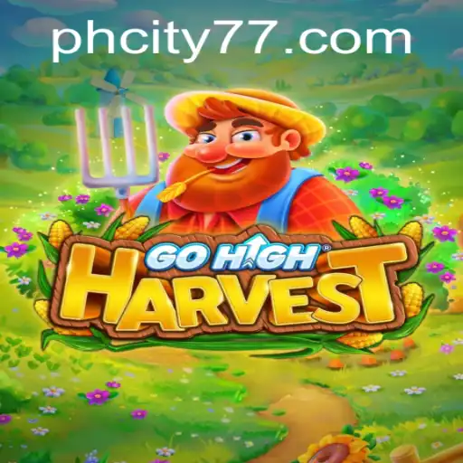 Discover GoHighHarvest: The Exciting Game Revolutionizing phcity